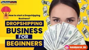 Read more about the article How To Start A Dropshipping Business For Beginners in 2024