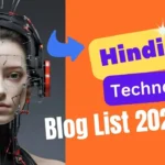 Best Hindi Tech Blog In India To Follow In 2024