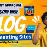 Free Instant Approval Blog Commenting Sites List 2025 Category Wise