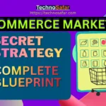 Success Secret E-Commerce Marketing Strategy [2026 Blueprint]