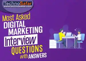 Digital Marketing Interview Questions and Answers